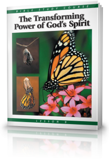 Bible Study Course Lesson 9 The Transforming Power of God's Holy Spirit