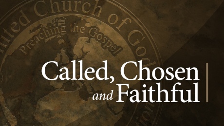 Called, Chosen, and Faithful